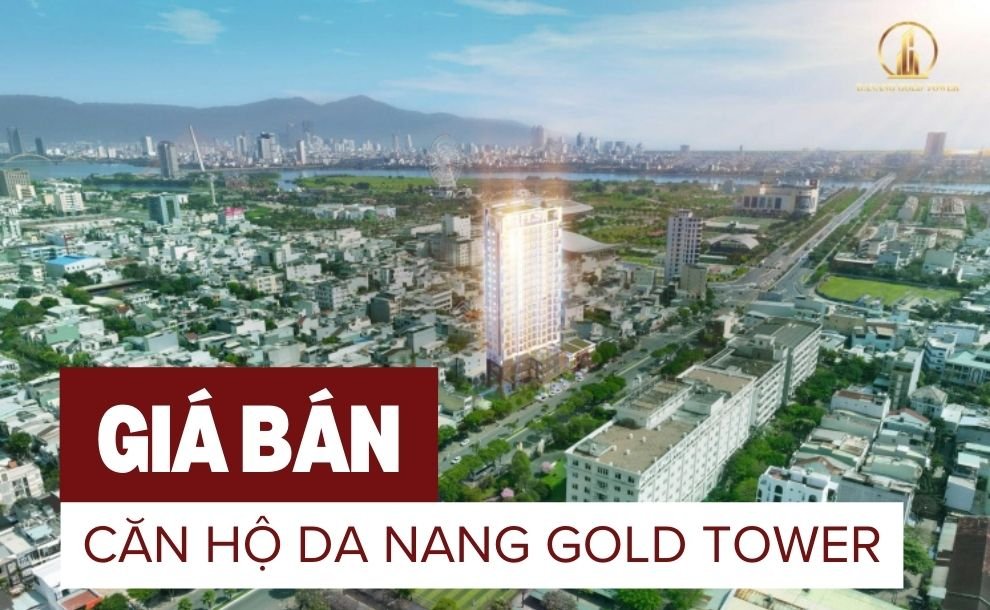 Giá bán căn hộ Da Nang Gold Tower